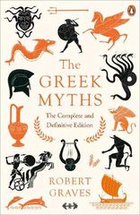 THE GREEK MYTHS COMPLETE EDITION PB