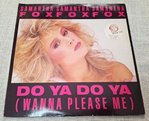 Samantha Fox – Do Ya Do Ya (Wanna Please Me)  12'