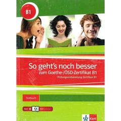 SO GEHTS NOCH BESSER ZUM GOETHE ZERTIFIKAT DEUTSCH B1 TESTBUCH (+GLOSSAR+ KLETT BOOK-APP)