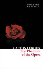 COLLINS CLASSICS : THE PHANTOM OF THE OPERA PB A FORMAT