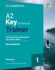 CAMBRIDGE KEY FOR SCHOOLS 1 A2 TRAINER (+ DOWNLOADABLE RESOURCES + EBOOK) W/A