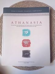 Athanasia. The Earthly, the Celestial and the Underworld in the Mediterranean from the Late Bronze and the Early Iron Age. International Archaeological Conference, Rhodes, 28-31 May, 2009.