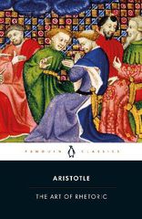 PENGUIN CLASSICS : THE ART OF RHETORIC PB