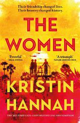 THE WOMEN : THE INSTANT SUNDAY TIMES BESTSELLER FROM THE AUTHOR OF THE NIGHTINGALE PB
