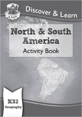 KS2 GEOGRAPHY DISCOVER LEARN: NORTH AND SOUTH AMERICA ACTIVITY BOOK