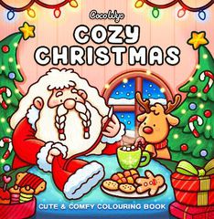 COZY CHRISTMAS: CUTE AND COMFY COLOURING BOOK