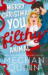 MERRY CHRISTMAS, YOU FILTHY ANIMAL