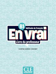 EN VRAI B1 GUIDE PEDAGOGIQUE (+ AUDIO EN LIGNE)