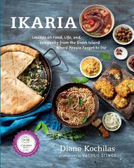 IKARIA : LESSONS ON FOOD, LIFE, AND LONGEVITY FROM THE GREEK ISLAND WHERE PEOPLE FORGET TO DIE HC