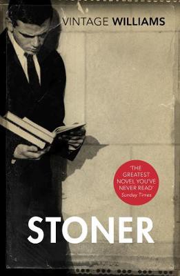 VINTAGE CLASSICS : STONER: A NOVEL PB B