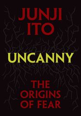 UNCANNY: THE ORIGINS OF FEARHA