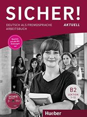 SICHER! AKTUELL B2 ARBEITSBUCH (+ CD)