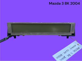 MAZDA 3 BK 2003-2005 ΜΕΤΑΧΕΙΡΙΣΜΕΝΑ ΑΝΤΑΛΛΑΚΤΙΚΑ ( Οθόνη ταμπλό ενδείξεων radio cd - clima γνήσια μεταχειρισμένη )