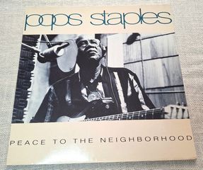 Pops Staples – Peace To The Neighborhood LP