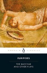 PENGUIN CLASSICS : THE BACCHAE OTHER PLAYS PB