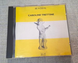 Caroline Trettine – Be A Devil CD