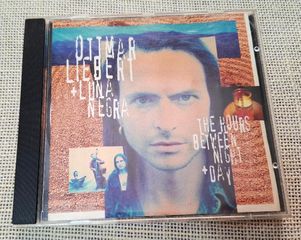 Ottmar Liebert + Luna Negra – The Hours Between Night + Day CD