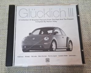 Glücklich III (A Collection Of Brazilian Flavours From The Past And The Present) CD