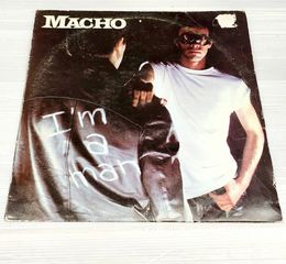 ΔΙΣΚΟΣ ΒΙΝΥΛΙΟΥ MACHO ‘’ I’M A MAN ‘’ Α916 ΤΙΜΗ