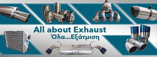 All about exhaust! Tα πάντα για την εξάτμιση!